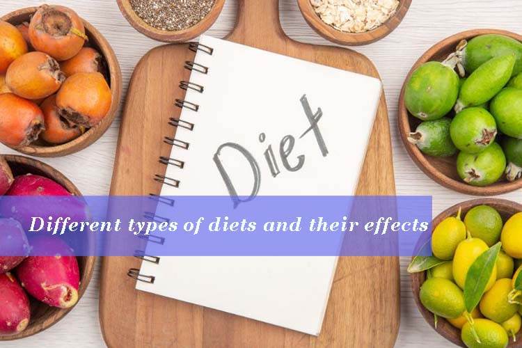 Different types of diets and their effects