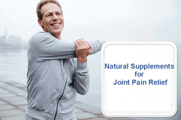 Natural Supplements for Joint Pain Relief